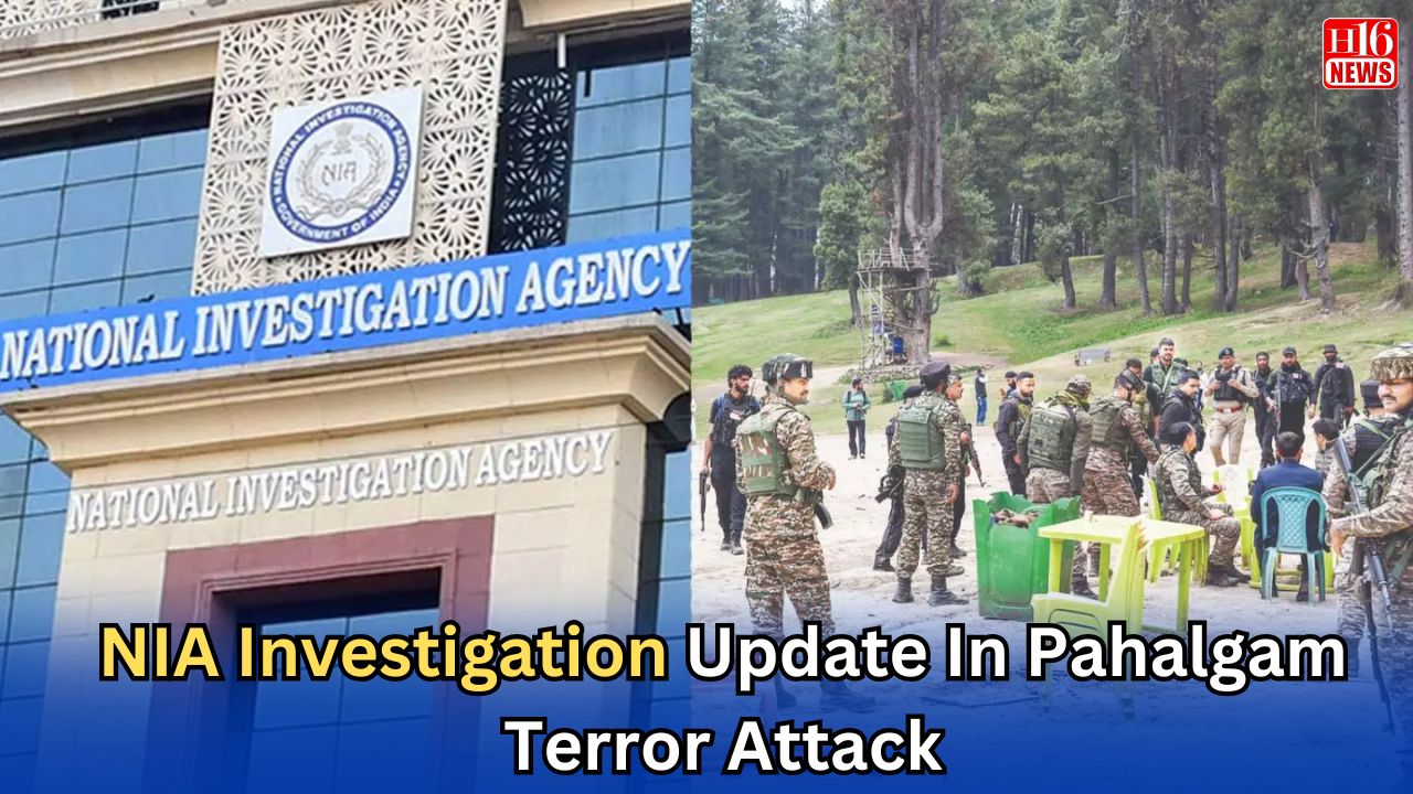 NIA Investigation Update In Pahalgam Terror Attack